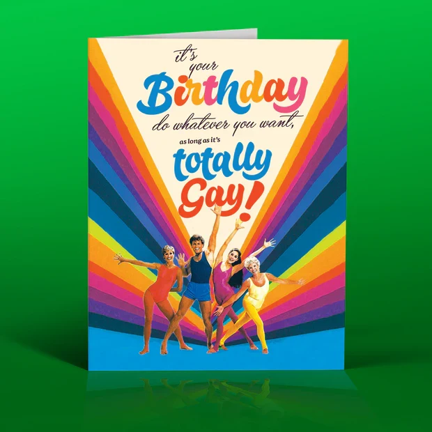 It's Totally Gay! Birthday Card