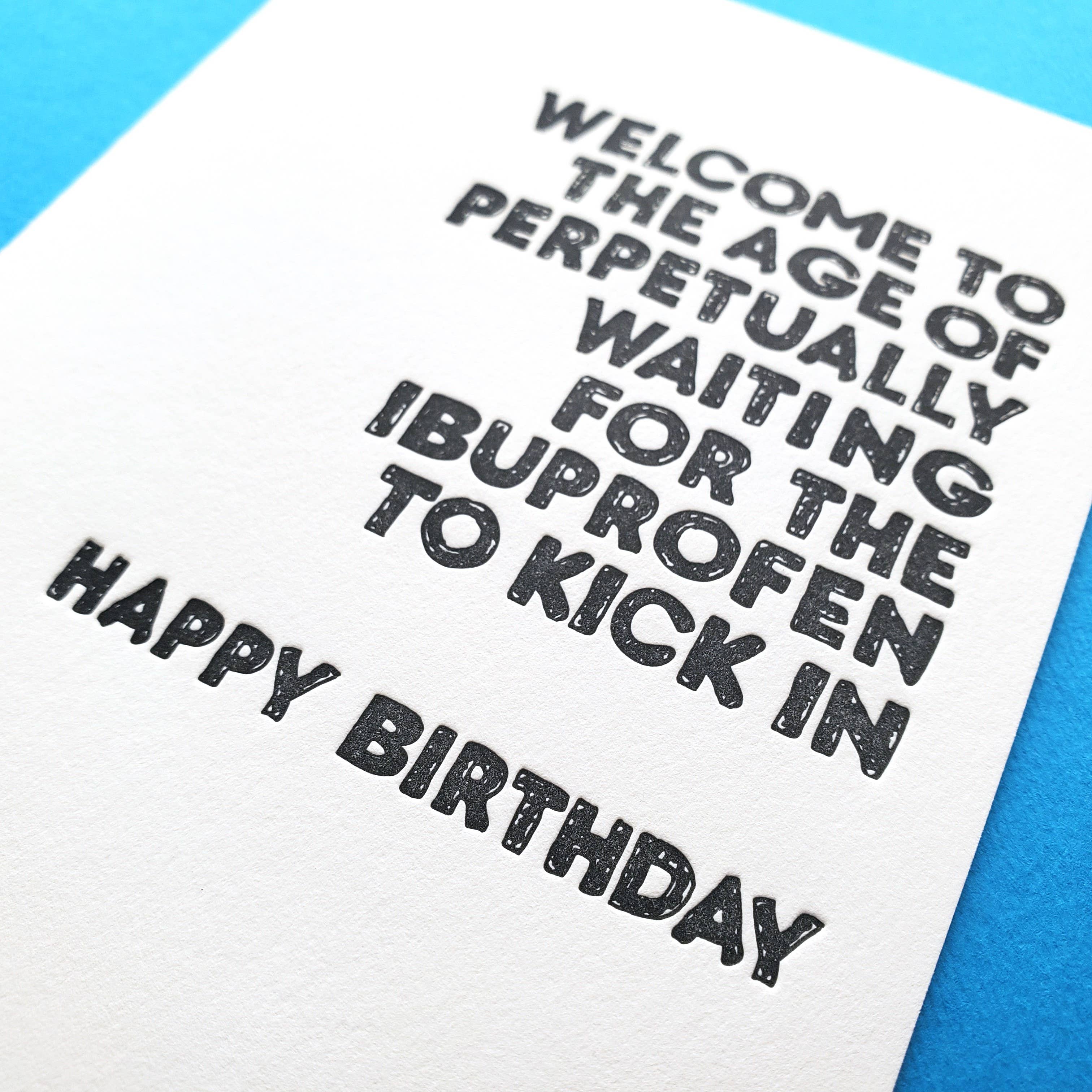 WAITING FOR IBUPROFEN TO KICK IN - Birthday Greeting Card - Image 2